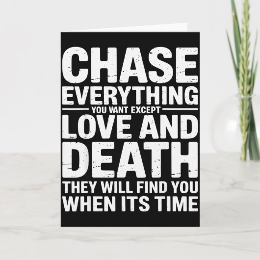 Chase Everything You Want Except Love And Death En Karte (Vorderseite)