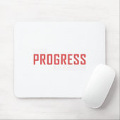 Chase Progress Not Perfect Aufkleber Mousepad (Mit Mouse)
