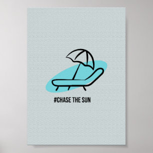 Chase The Sun Strandstuhl - Minimalistischer Somme Poster
