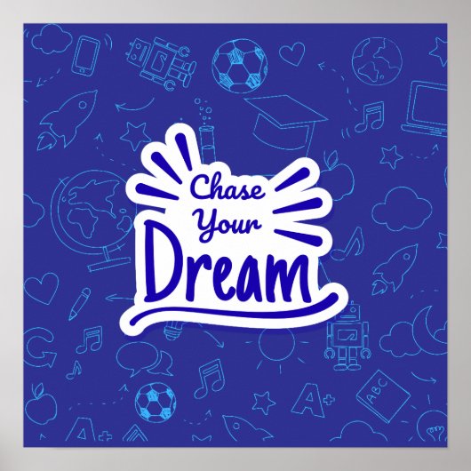 Chase your dream poster (Vorne)