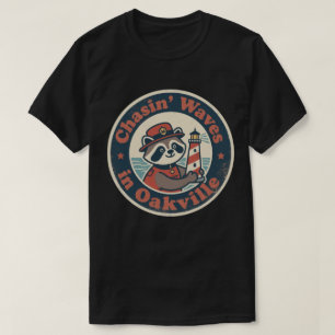 Chasin’ Waves in Oakville Funny Raccoon Mountie T-Shirt