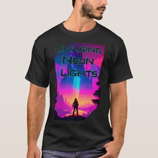 Chasing Neon Lights T-Shirt (Vorderseite)