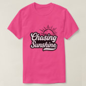 Chasing sunshine01 T-Shirt (Design vorne)