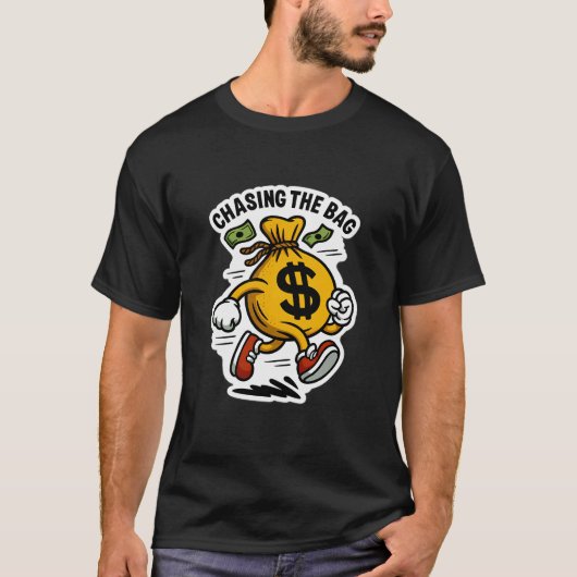 Chasing the Bag — Laufender Geldsack T-Shirt (Vorderseite)