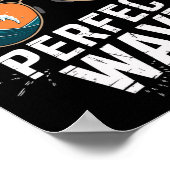 Chasing The Perfect Wave Surfing - Beach Adventure Poster (Ecke)