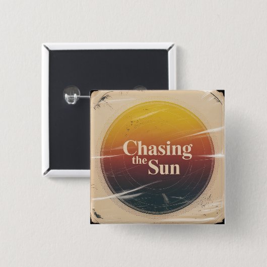 Chasing The Sun Button (Vorne & Hinten)