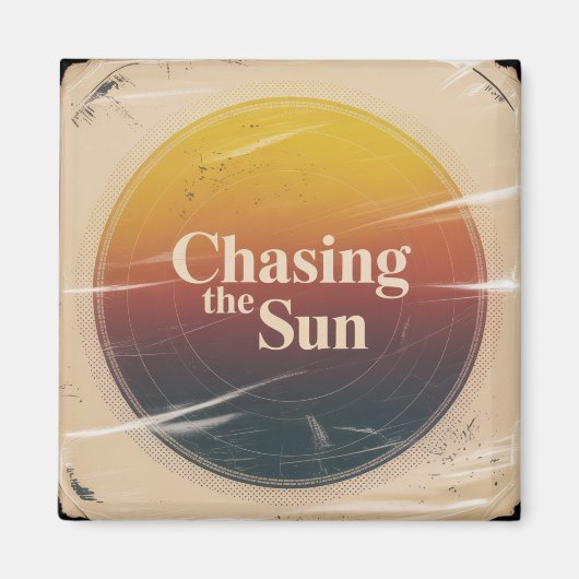 Chasing The Sun Magnet (Vorne)