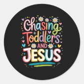 Chasing Toddlers And Jesus  Runder Aufkleber (Vorderseite)