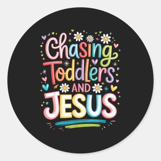 Chasing Toddlers And Jesus Runder Aufkleber (Vorderseite)