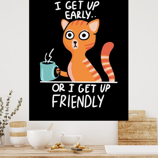 Chat Lover Ich stehe früh auf Poster (Küche)