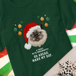 Chat Make My Day Albern Weihnachten T-Shirt