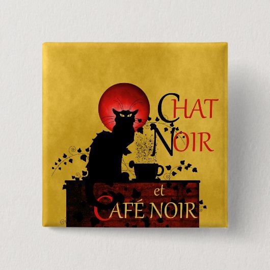Chat Noir und Café Noir Button (Vorderseite)