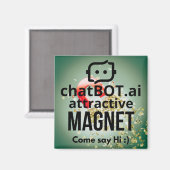 ChatBOT.ai attraktive MAGNET Come Say H i:) (Vorderseite/Rückseite)