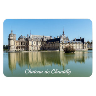 Chateau de Chantilly mit Reflektion im See Magnet