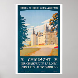 Chateau de Chaumont Chateaux of the Loire Valley Poster