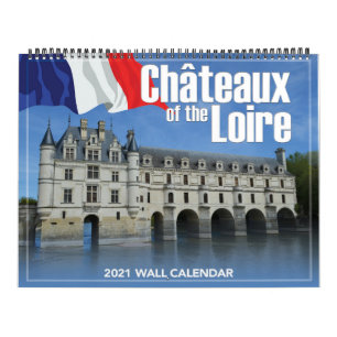 Chateaux of the Loire 2021 Wall Calendar Kalender