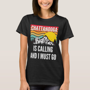 Chattanooga ruft und ich muss gehen, welliger Sonn T-Shirt