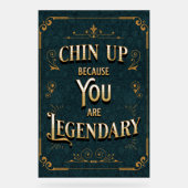 Chatten Sie, weil Sie legendär sind Acrylschild (Vorderseite)