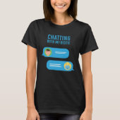 Chatting With My Bestie Artificial Intelligence T-Shirt (Vorderseite)