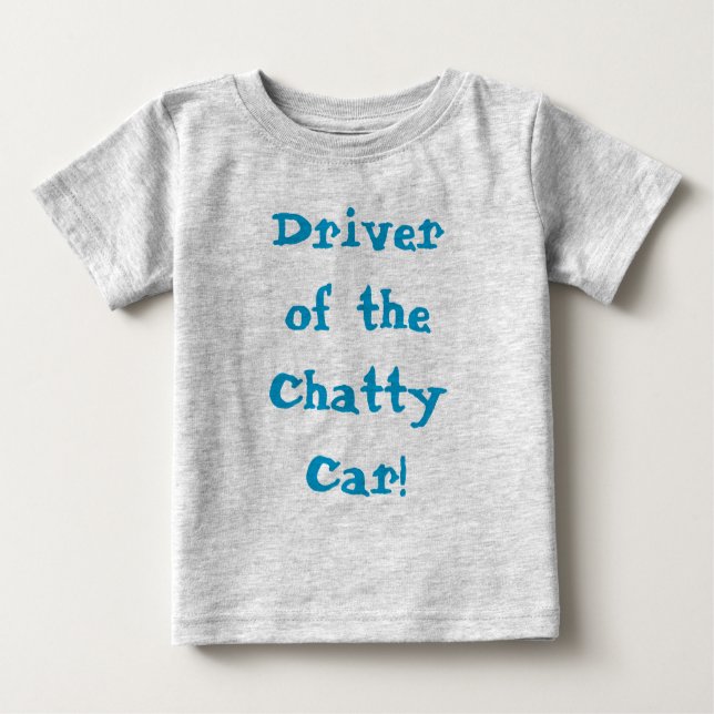 Chatty Car Driver Funny Zitat Baby T-shirt (Vorderseite)