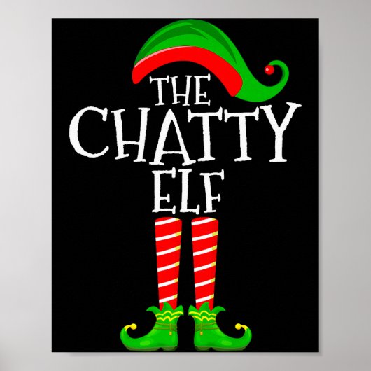 Chatty Elf Funny Matching Family Group Christmas P Poster (Vorne)