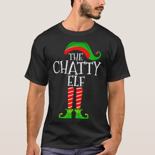 Chatty Elf Funny Matching Family Group Christmas P T-Shirt (Vorderseite)
