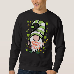 Chatty Funny St Patrick S Day Lucky Gnome Familie  Sweatshirt