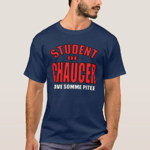 Chaucer-Student T-Shirt