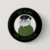 CHAUFFEUR CAT-Name-Tag-Abzeichen-Button Schaltfläc Button (Vorderseite)