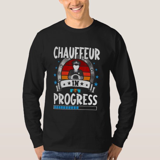 Chauffeur In Progress Trainee Student T-Shirt (Vorderseite)