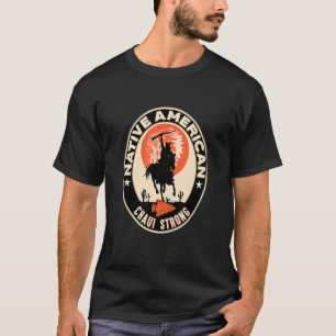Chaui Stamm Native Amerikanische Ureinwohner Proud T-Shirt