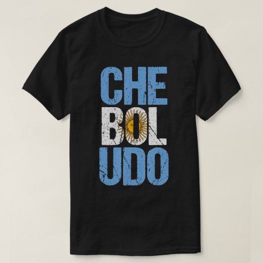 Che Boludo Argentiniischer Slang Argentiniischer T T-Shirt (Design vorne)