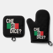 Che Si Dice? - "Was ist los?" Italienisches Sprich Ofenhandschuh & Topflappen-Set (Vorderseite)