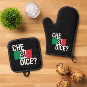 Che Si Dice? - "Was ist los?" Italienisches Sprich Ofenhandschuh & Topflappen-Set