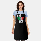 Che Si Dice? - "Was ist los?" Italienisches Sprich Schürze (Getragen)