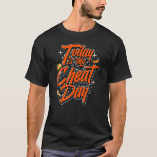 Cheat Day Diät Food Workout Quotes Fitness Gym T-Shirt