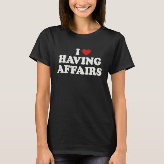 Cheating Love Having Affairs Adultery Unfaithful S T-Shirt