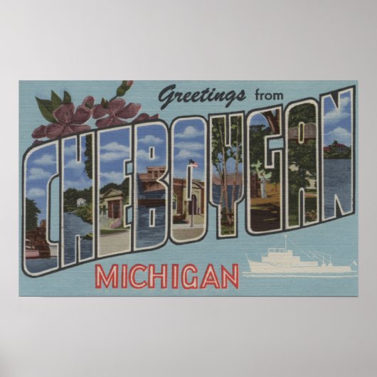 Cheboygan, Michigan - Große Buchstabenszenen Poster (Vorne)