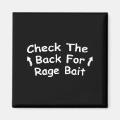 Check Back For Rage Bait Funny Meme Gift Magnet (Vorne)