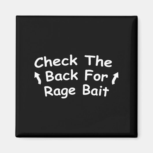 Check Back For Rage Bait Funny Meme Gift  Magnet (Vorne)