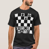 Check Mate Checkerboard Chess Checker Game T-Shirt (Vorderseite)