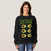 Check Out My Six Pack Avocado Fitness Gym Graphic Sweatshirt (Vorne ganz)