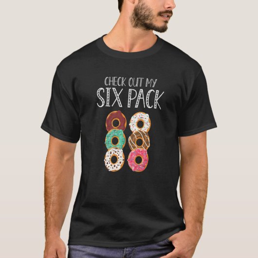 Check Out My Six Pack Baking Pastry Hole Chef Bake T-Shirt (Vorderseite)