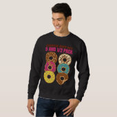 Check Out My Six Pack   Donut  1 Sweatshirt (Vorne ganz)