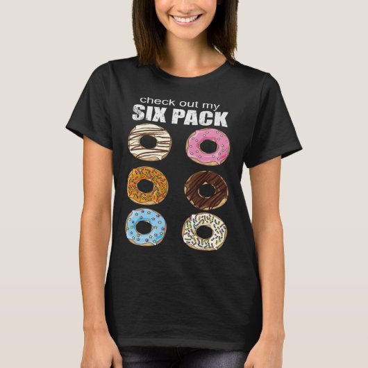 Check Out My Six Pack Doughnut T-Shirt (Vorderseite)