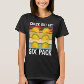 Check Out My Six Pack Taco T-Shirt (Vorderseite)