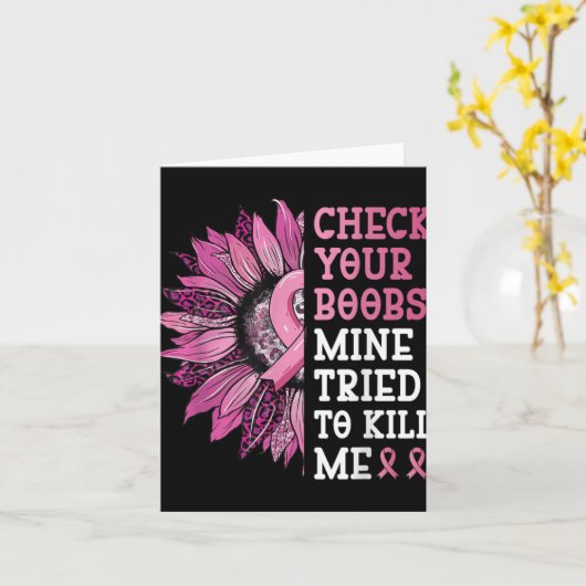 Check Your S Mine Tried To Kill Me Breast Cancer W Karte (Gelbe Blume)