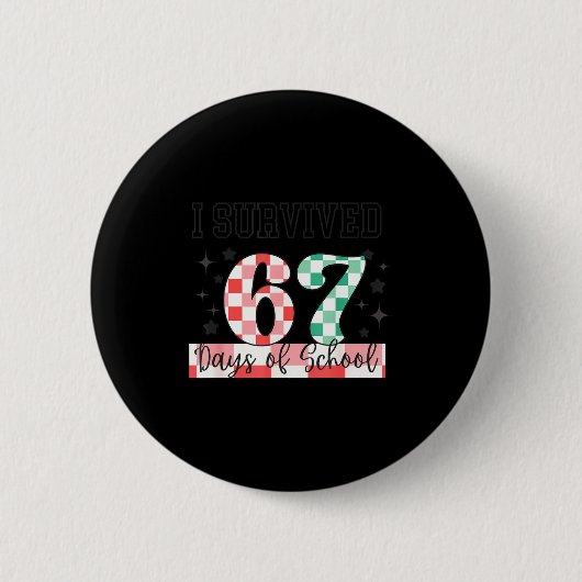 Checkered I Survived 67 Days Of School Meme Teache Button (Vorderseite)