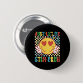 Checkered Just Gelassen Stim Bruh Autismus Bewusst Button (Vorne & Hinten)