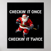 Checkin' It Once Checkin' It Twice Santa Hockey Ch Poster (Vorne)